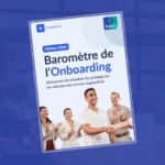 Le 1er Baromètre de l’Onboarding